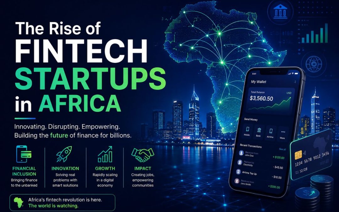The Rise of Fintech Startups in Africa